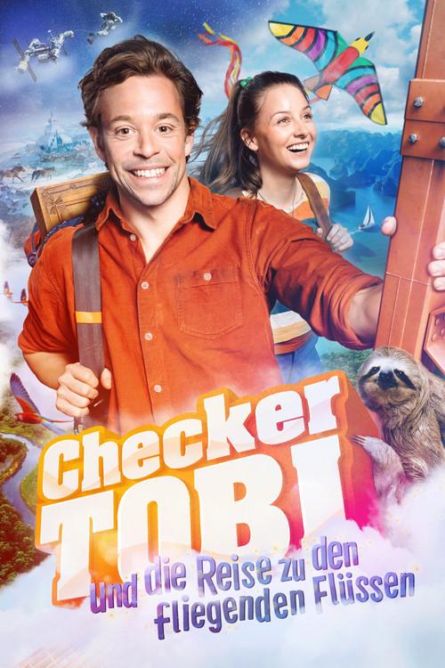 Checker Tobi und die Reise zu den fliegenden Fl&uuml;ssen