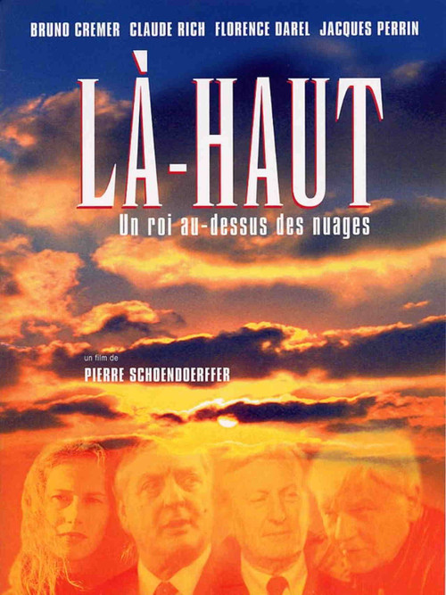 L&agrave;-haut, un roi au-dessus des nuages