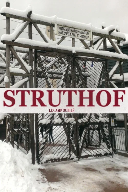 Struthof, le camp oubli&eacute;