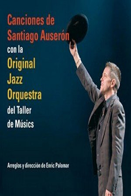Santiago Auser&oacute;n & Original Jazz Orquestra