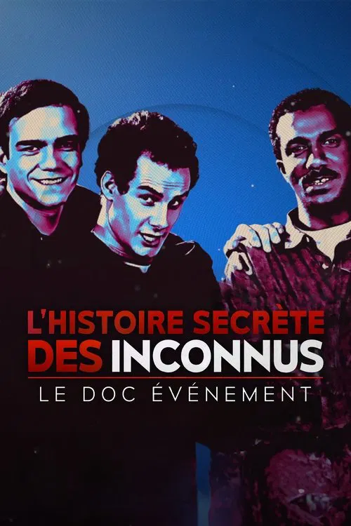 L'Histoire secr&egrave;te des Inconnus, le doc &eacute;v&eacute;nement