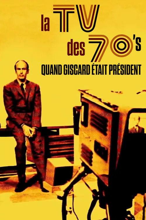 La TV des 70's : Quand Giscard &eacute;tait pr&eacute;sident
