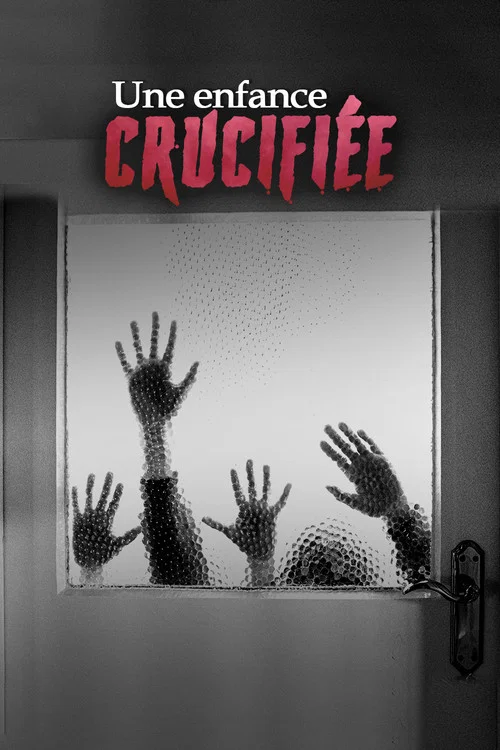 Une enfance crucifi&eacute;e