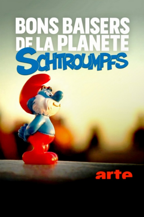 Bons baisers de la plan&egrave;te Schtroumpf