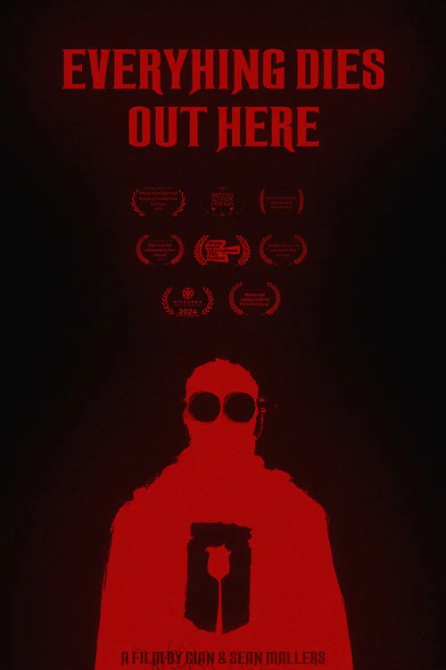 Everything Dies Out Here
