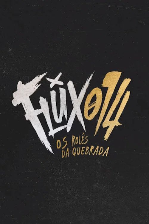 Flux014: os rol&ecirc;s da quebrada
