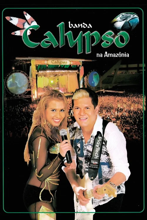 Banda Calypso: Na Amaz&ocirc;nia