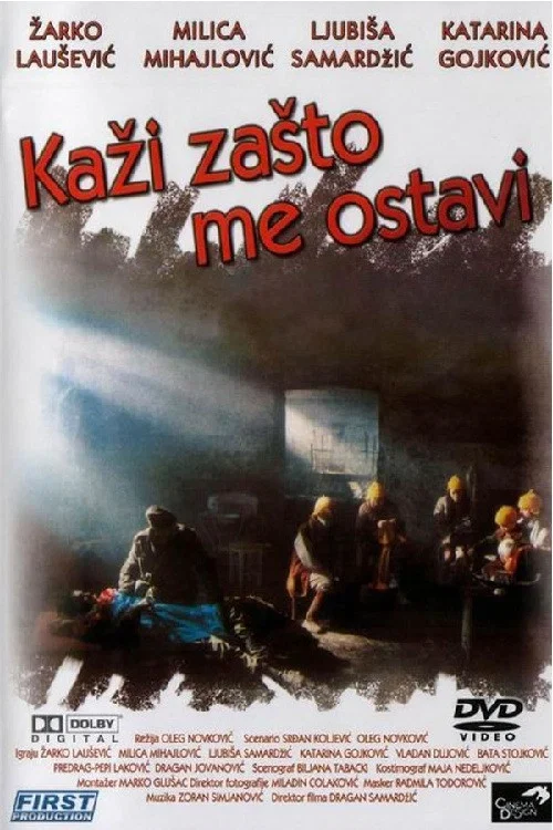Kaži za&scaron;to me ostavi
