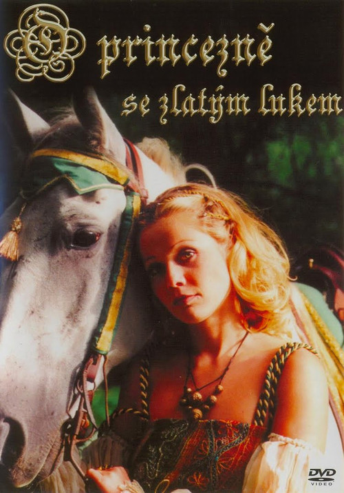 O princezně se zlat&yacute;m lukem
