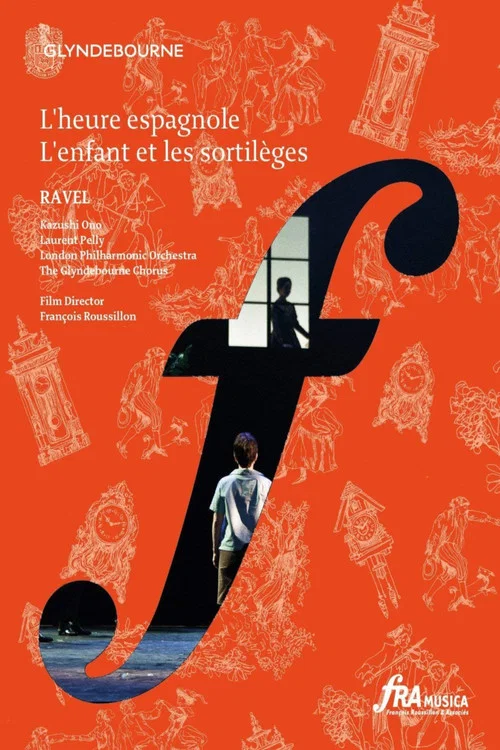 L'heure Espagnole & L'enfant et les sortil&egrave;ges