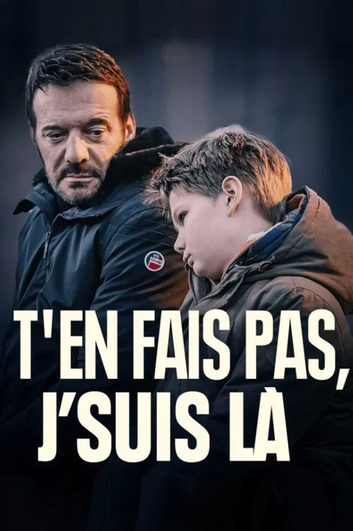 T'en fais pas, j'suis l&agrave;