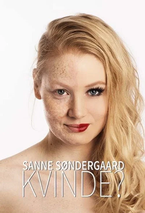 Sanne S&oslash;ndergaard: Kvinde?