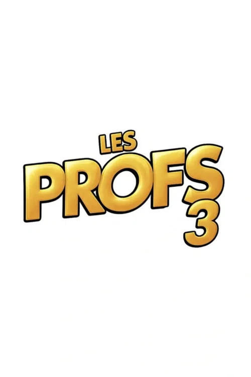 Les Profs 3 - Retour vers le pass&eacute;