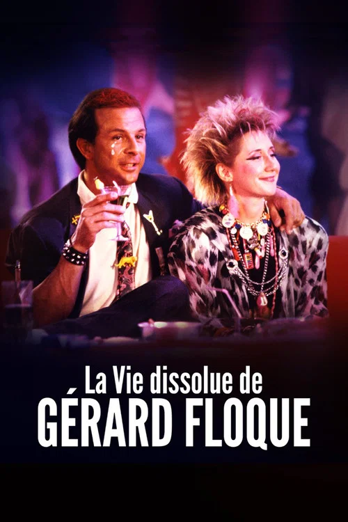 La Vie dissolue de G&eacute;rard Floque