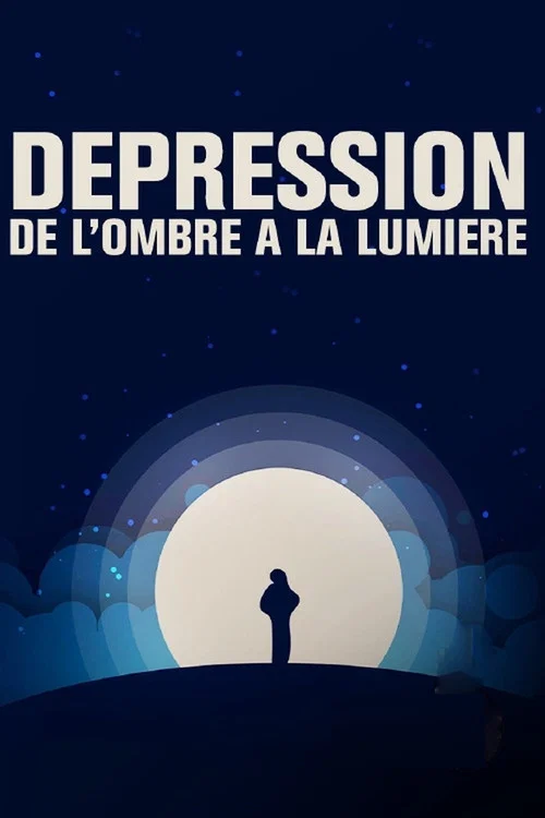 D&eacute;pression, de l'ombre &agrave; la lumi&egrave;re