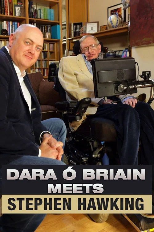 Dara &Oacute; Briain Meets Stephen Hawking