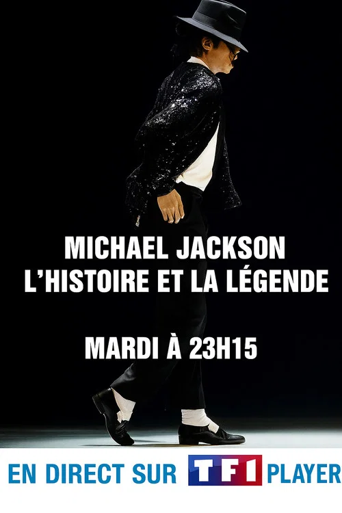 Michael Jackson - L'histoire et la L&eacute;gende