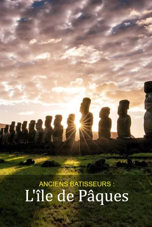 Anciens b&acirc;tisseurs : L'&icirc;le de P&acirc;ques