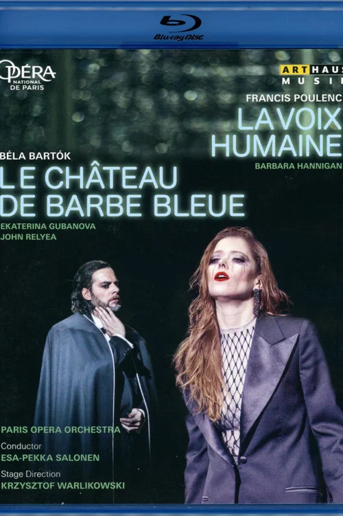 Poulenc: La Voix Humaine / Bart&oacute;k: Le Ch&acirc;teau de Barbe-Bleue