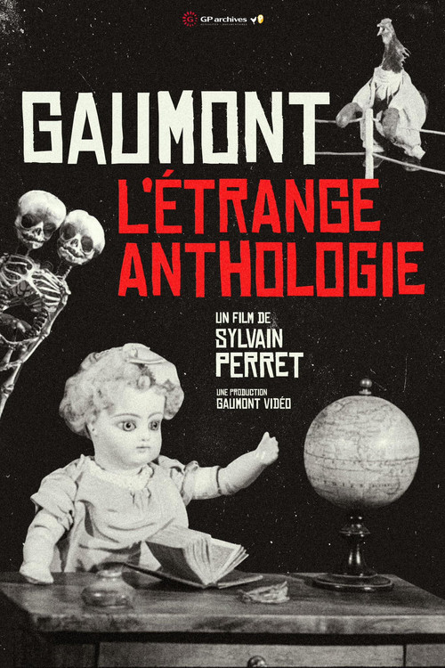 Gaumont, l'&eacute;trange anthologie