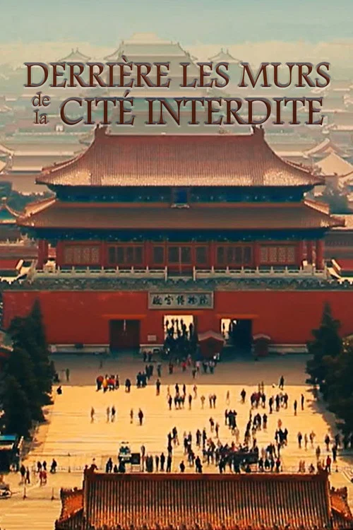 Derri&egrave;re les murs de la Cit&eacute; interdite