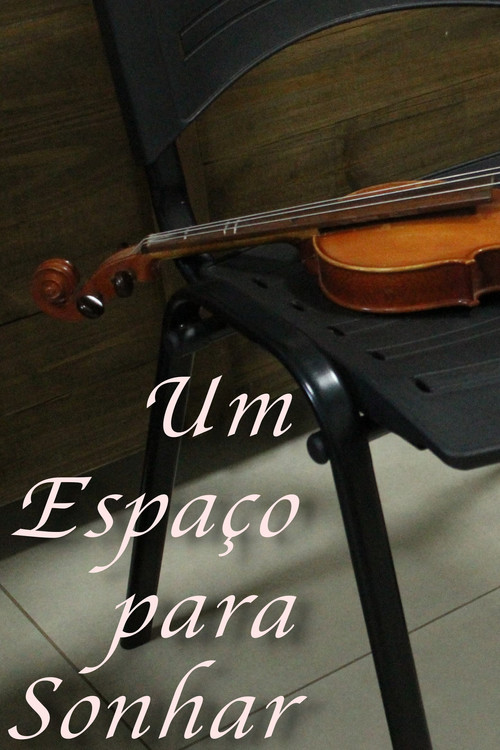 Um Espa&ccedil;o Para Sonhar