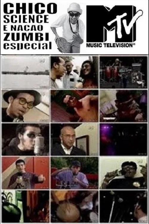 Chico Science e Na&ccedil;&atilde;o Zumbi - Especial MTV