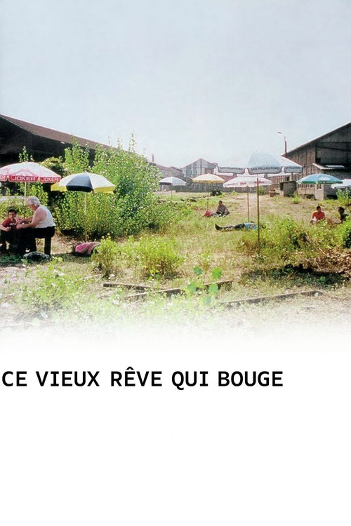 Ce vieux r&ecirc;ve qui bouge