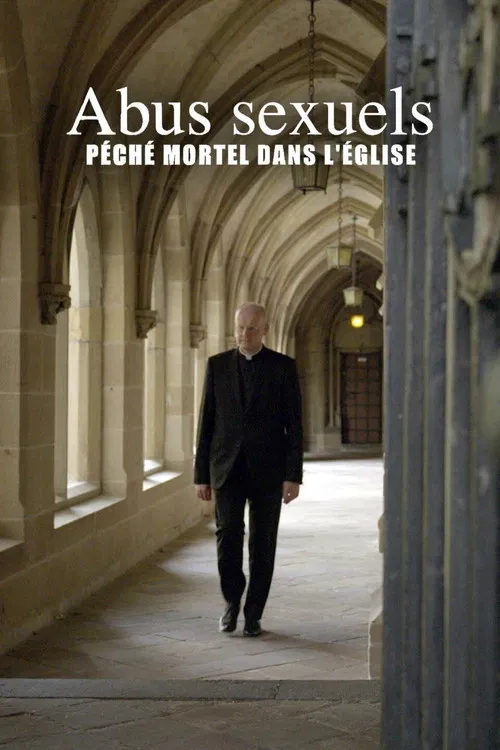 Abus sexuels - P&eacute;ch&eacute; mortel dans l'&Eacute;glise