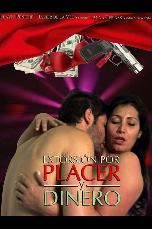 Extorsi&oacute;n por placer y dinero