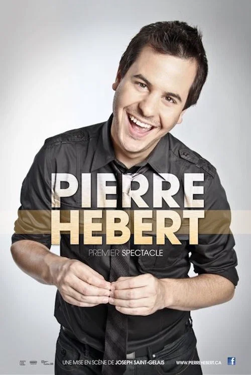 Pierre H&eacute;bert: Premier Spectacle
