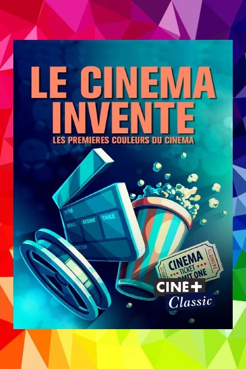 Le cin&eacute;ma invent&eacute;: les premi&egrave;res couleurs du cin&eacute;ma