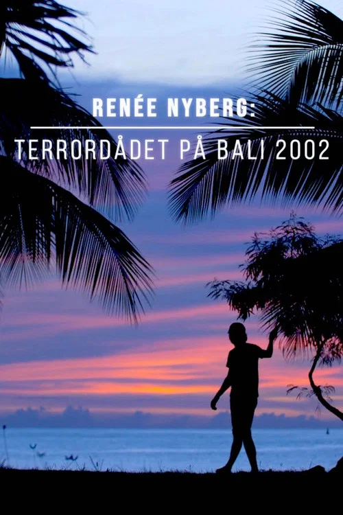 Ren&eacute;e Nyberg: Terrord&aring;det p&aring; Bali