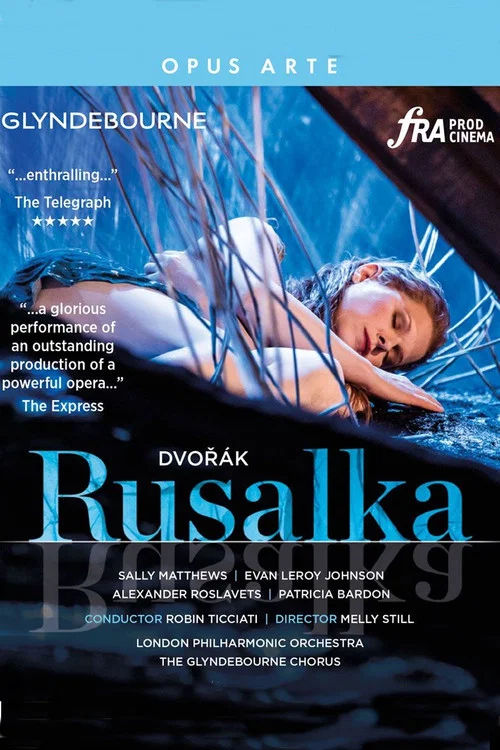 Dvoř&aacute;k:  Rusalka