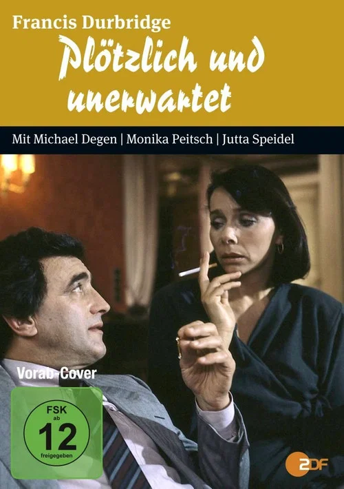 Pl&ouml;tzlich und unerwartet