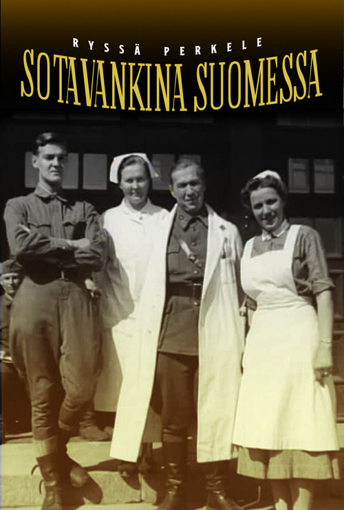 Ryss&auml; perkele - sotavankina Suomessa