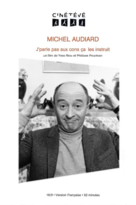 Michel Audiard : J'parle pas aux cons, &ccedil;a les instruit
