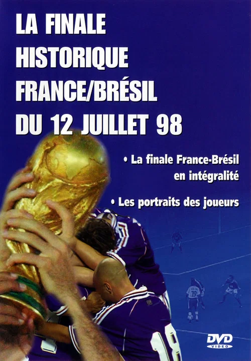 France - Br&eacute;sil : Foot - Coupe du monde 1998 - Finale