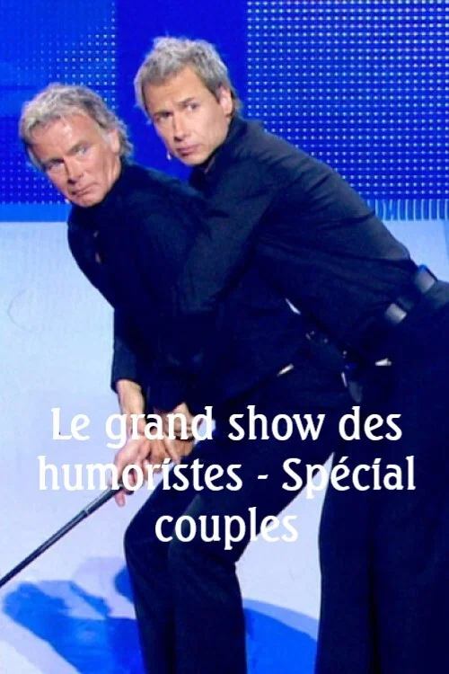 Le Grand Show des humoristes - Sp&eacute;cial couples