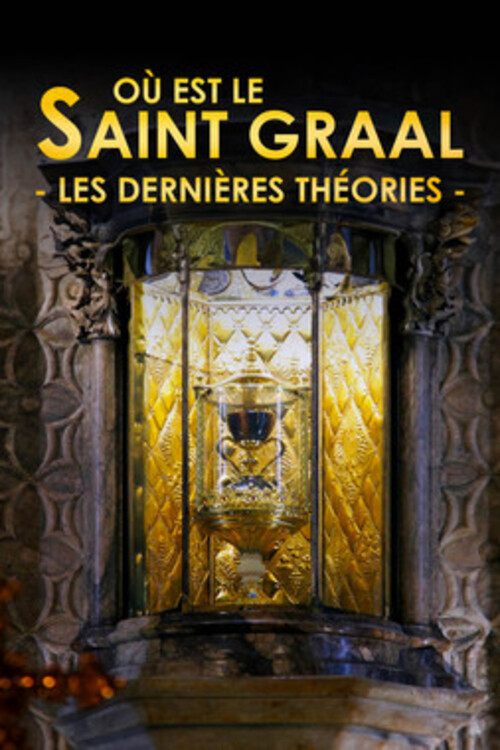 O&ugrave; est le saint Graal : les derni&egrave;res th&eacute;ories