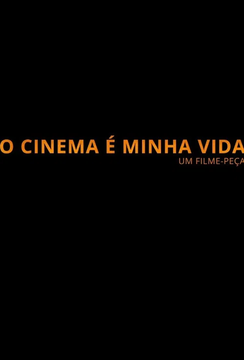 O Cinema &eacute; Minha Vida