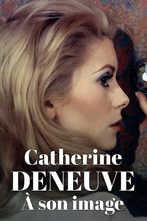 Catherine Deneuve &agrave; son image