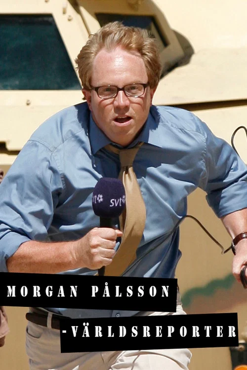Morgan P&aring;lsson - v&auml;rldsreporter