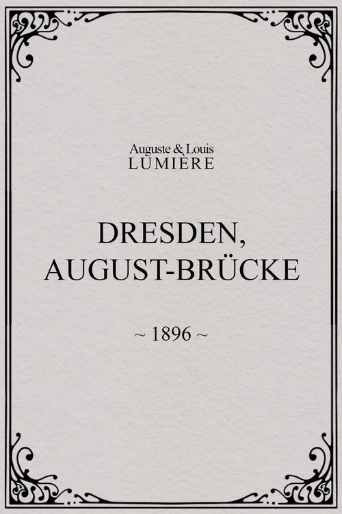 Dresden, August-Br&uuml;cke