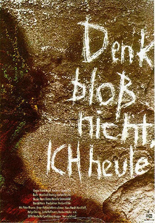 Denk blo&szlig; nicht, ich heule