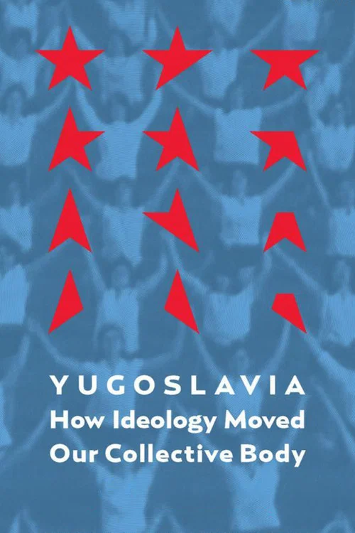 Jugoslavija: Kako je ideologija pokretala na&scaron;e kolektivno telo