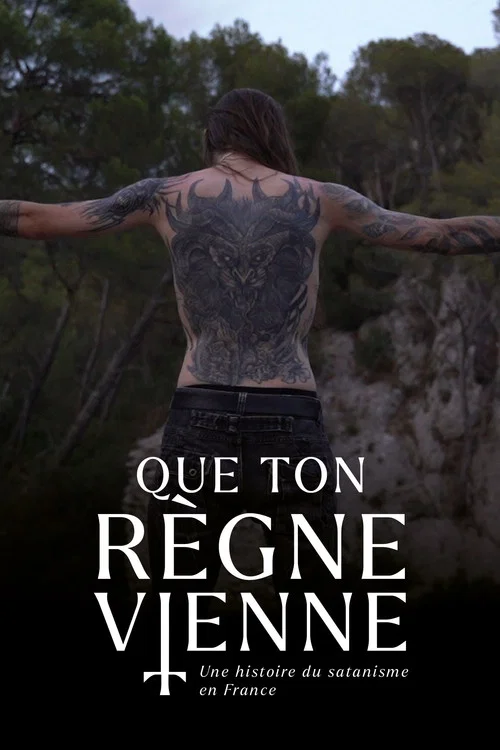 QUE TON R&Egrave;GNE VIENNE : Une histoire du satanisme en France