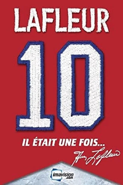 Il &eacute;tait une fois... Guy Lafleur