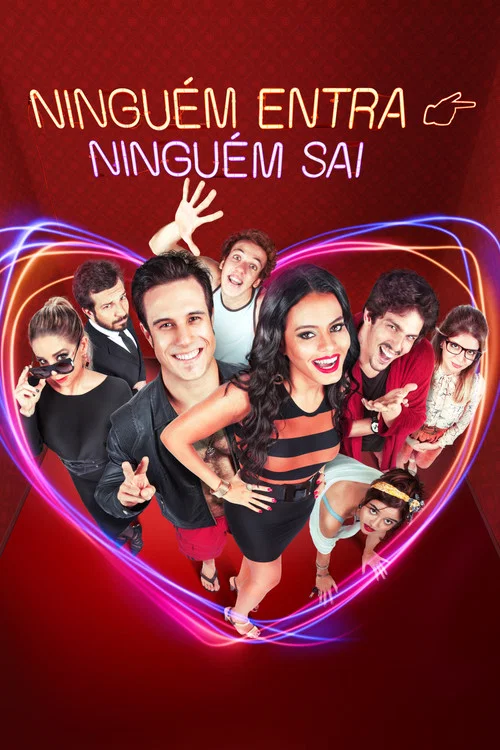 Ningu&eacute;m Entra, Ningu&eacute;m Sai