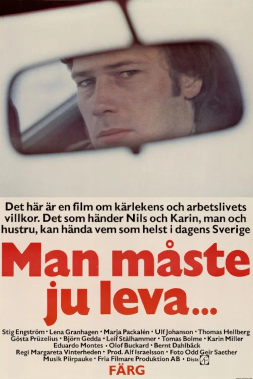 Man m&aring;ste ju leva...